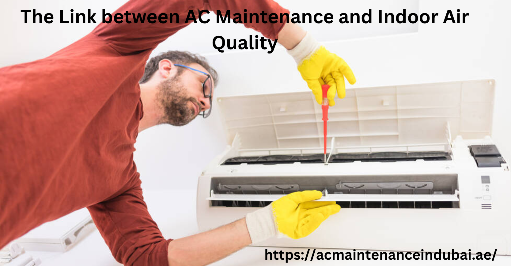 The Link between AC Maintenance and Indoor Air Quality